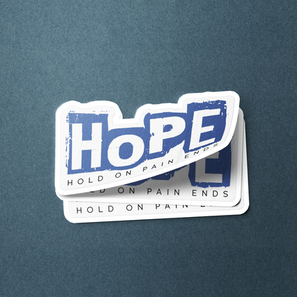 HOPE Hold On Pain Ends - Sticker