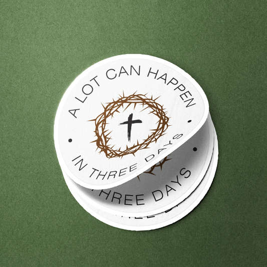 A Lot Can Happen  In Three Days - Sticker