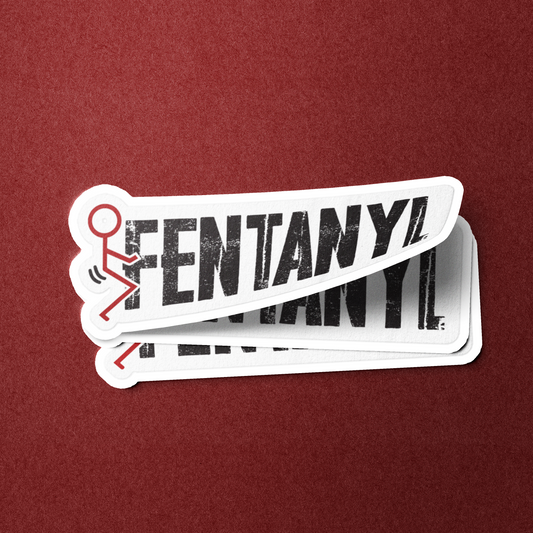 Fuck Fentanyl - Sticker