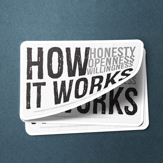 H.O.W. It Works Honesty Openness Willingness - Sticker