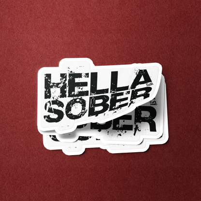 Hella Sober - Sticker