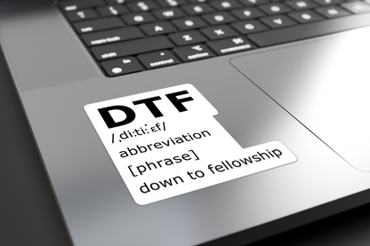 DTF Down To Fellowship - Sticker