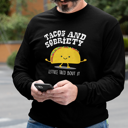 Tacos & Sobriety Lettuce Taco 'Bout It Apparel