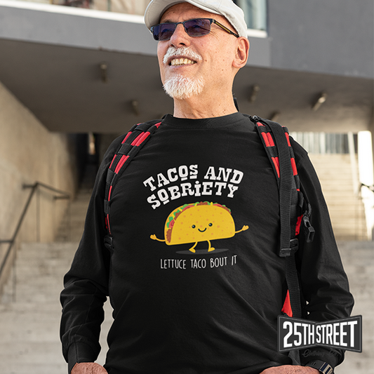 Tacos & Sobriety Lettuce Taco 'Bout It' Long-sleeve
