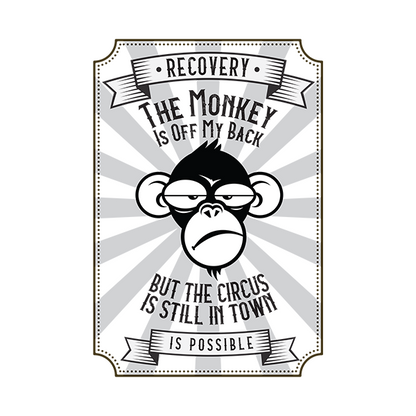 The Monkey Is Off My Back....But The Circus Is Still In Town Apparel