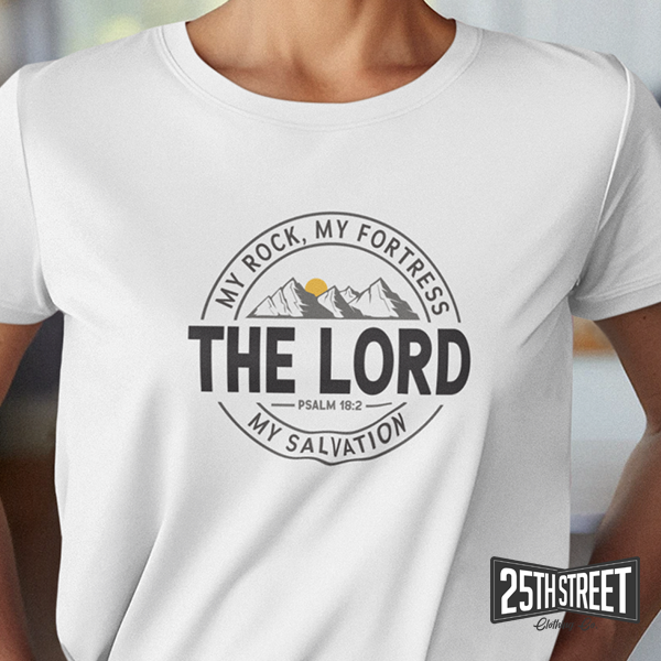 The Lord My Rock My Fortress My Salvation Psalm 18:2