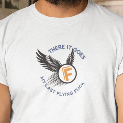 There It Goes - My Last Flying Fuck