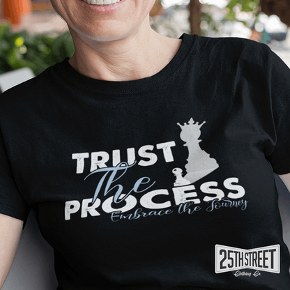 Trust The Process - 25th Street Clothing Co.