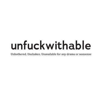unfuckwithable Merch