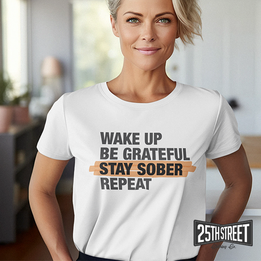 Wake Up Be Kind Stay Sober Repeat
