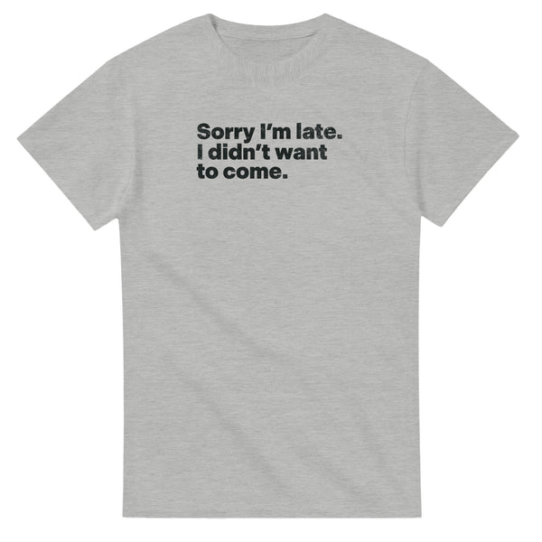 Sorry I'm Late