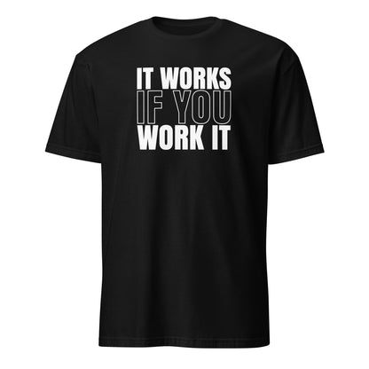 It Works If You Work It Apparel