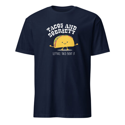 Tacos & Sobriety Lettuce Taco 'Bout It Apparel