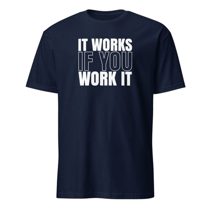 It Works If You Work It Apparel