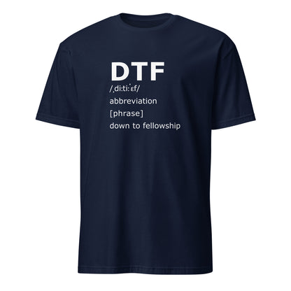 DTF Down To Fellowship Apparel