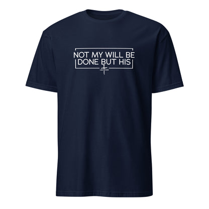 Not My Will Be Done But His Apparel