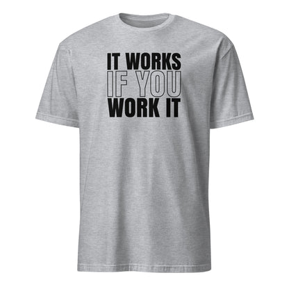 It Works If You Work It Apparel
