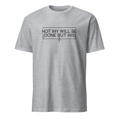Not My Will Be Done But His Apparel