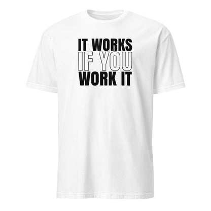 It Works If You Work It Apparel