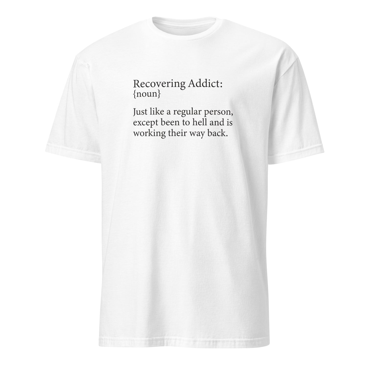 Recovering Addict {Noun} Apparel