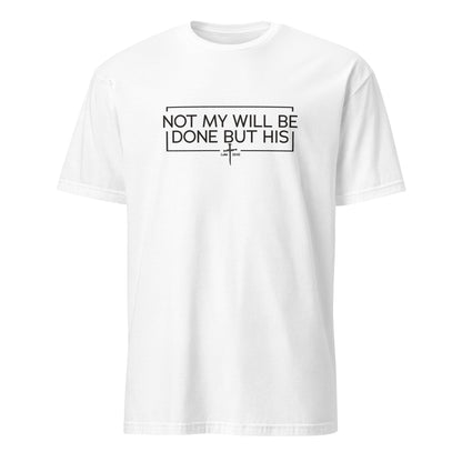 Not My Will Be Done But His Apparel