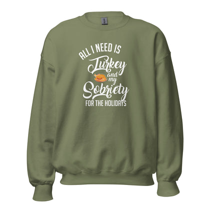 All I Need Is Turkey And My Sobriety For The Holidays