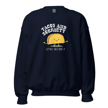 Tacos & Sobriety Lettuce Taco 'Bout It Apparel