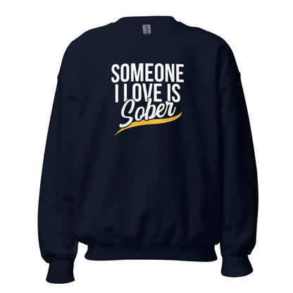 Someone I Love Is Sober Apparel