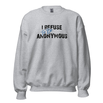 I Refuse To Be Anonymous Apparel