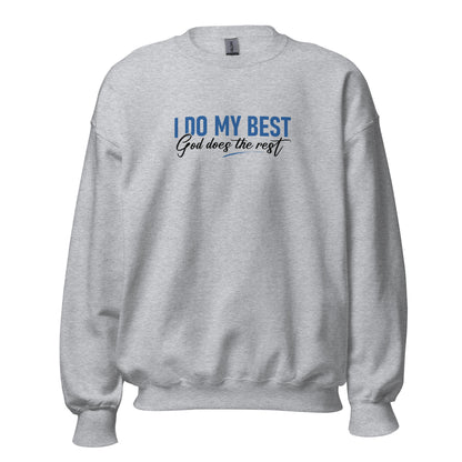 I Do My Best God Does The Rest Apparel