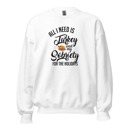 All I Need Is Turkey And My Sobriety For The Holidays