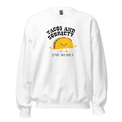 Tacos & Sobriety Lettuce Taco 'Bout It Apparel