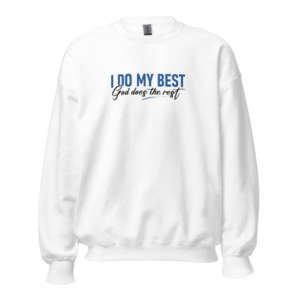 I Do My Best God Does The Rest Apparel