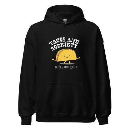 Tacos & Sobriety Lettuce Taco 'Bout It Apparel