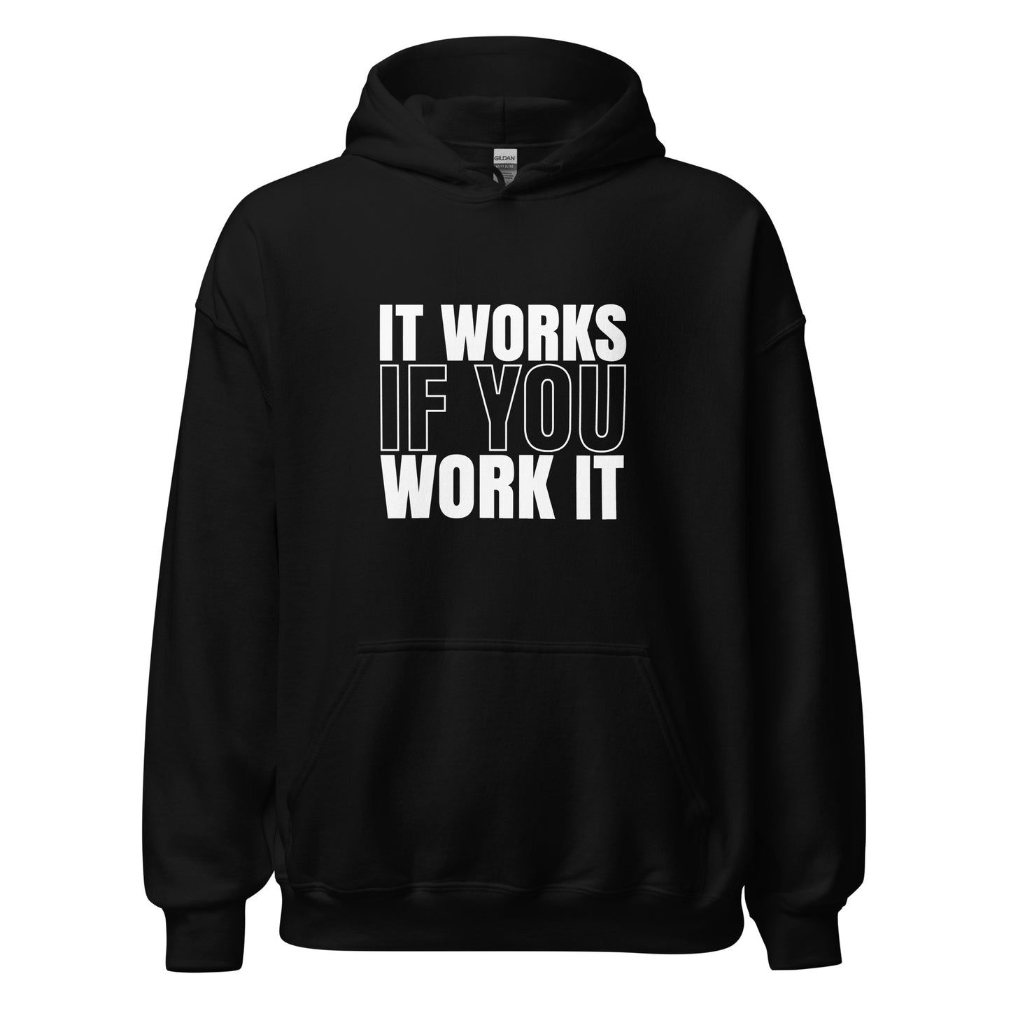 It Works If You Work It Apparel