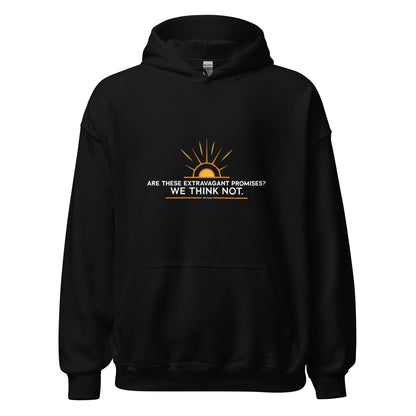 Are these Extravagant Promises? We Think Not. Apparel