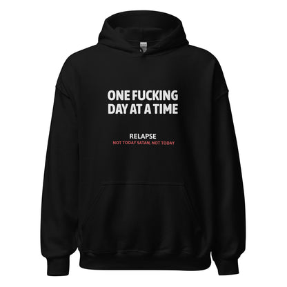 One Fucking Day At A Time - Relapse Not Today Satan Not Today Apparel