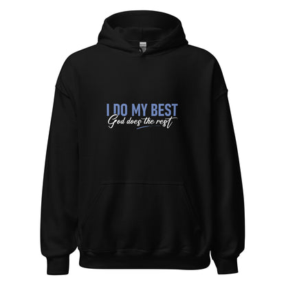 I Do My Best God Does The Rest Apparel