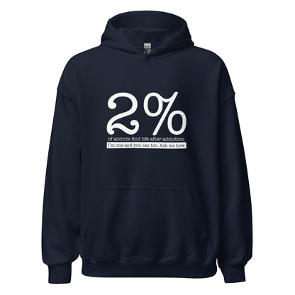 2% Of Addicts Find Life After Addiction. I'm One And You Can Too. Ask Me How Apparel