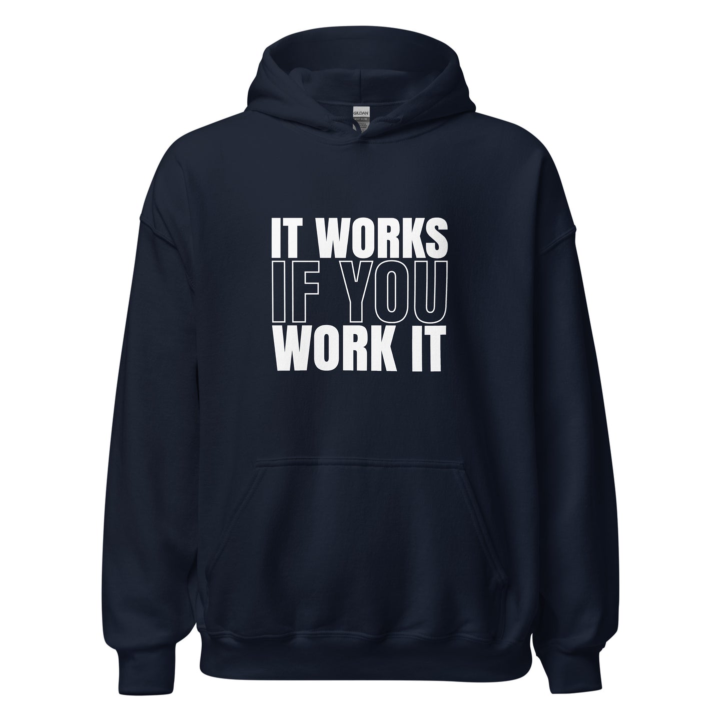 It Works If You Work It Apparel