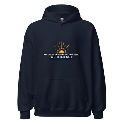 Are these Extravagant Promises? We Think Not. Apparel