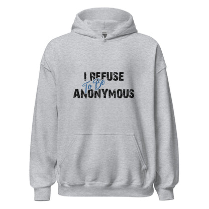 I Refuse To Be Anonymous Apparel