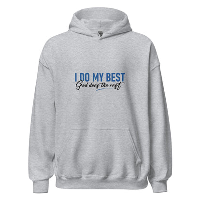 I Do My Best God Does The Rest Apparel