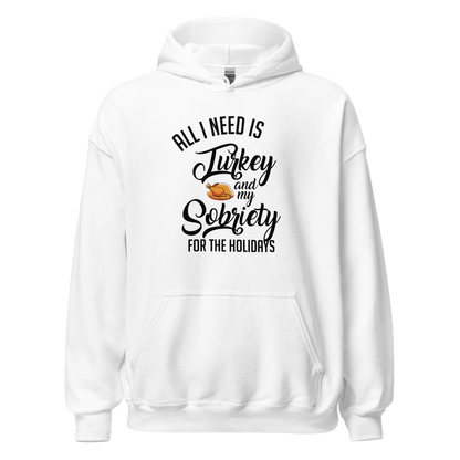 All I Need Is Turkey And My Sobriety For The Holidays