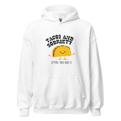 Tacos & Sobriety Lettuce Taco 'Bout It Apparel