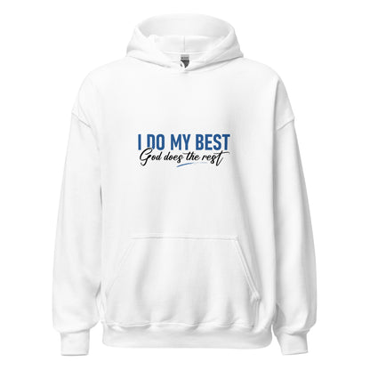 I Do My Best God Does The Rest Apparel