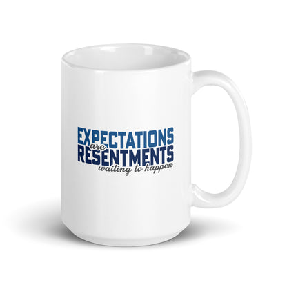 Expectations Are Resentments Waiting To Happen Merch