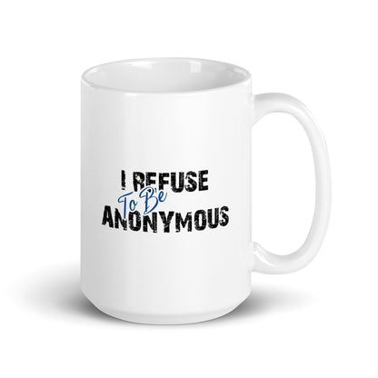 I Refuse To Be Anonymous Merch