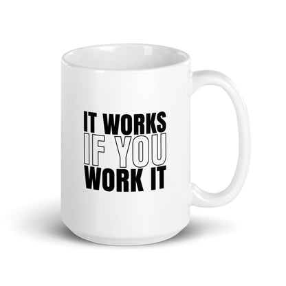 It Works If You Work It Merch